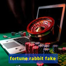 fortune rabbit fake